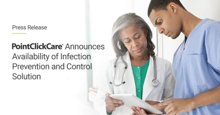 Pointclickcare Program PointClickCare Announces Infection Prevention and Control Solution to ...
