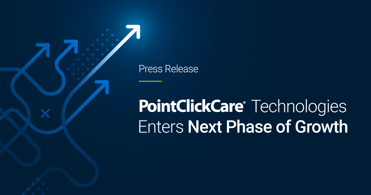PointClickCare Technologies enters next phase of growth press release header