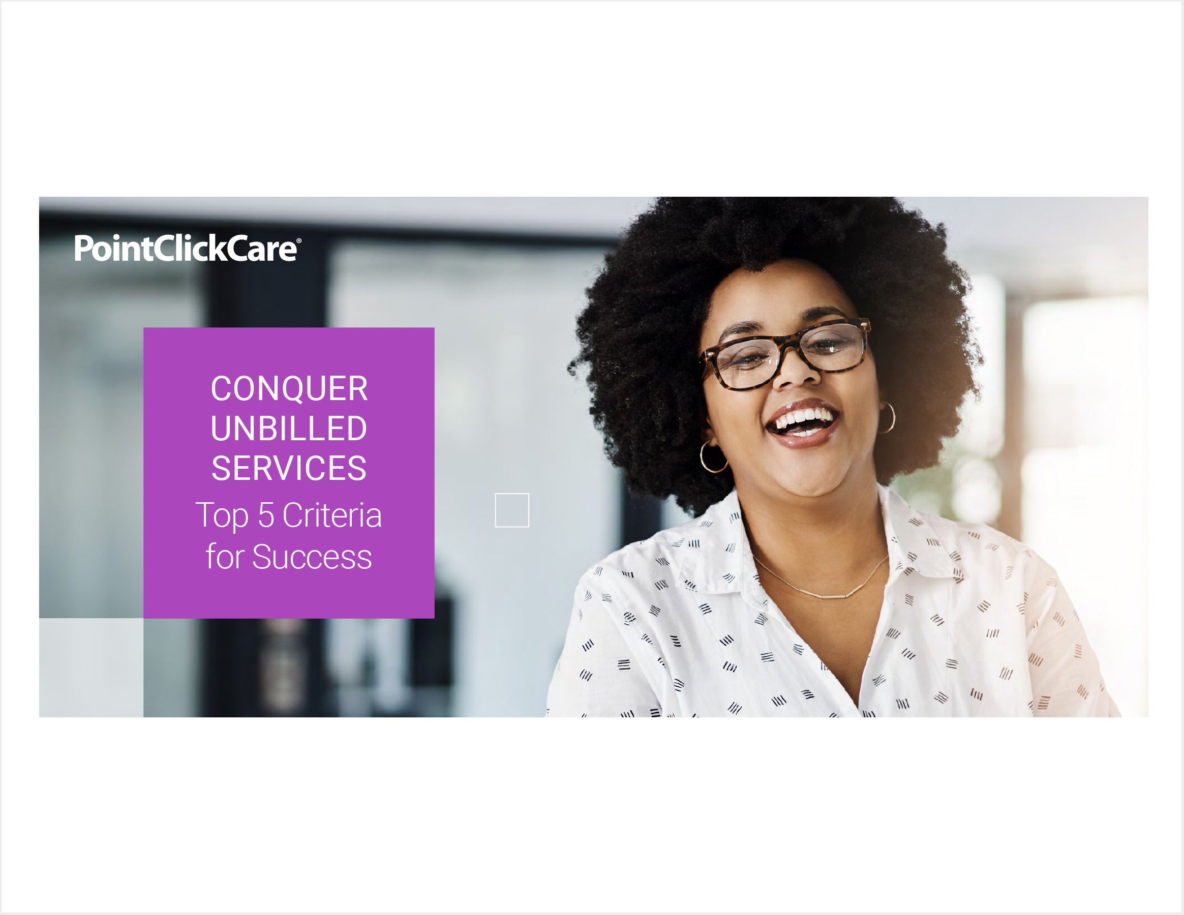 https://pointclickcare.com/wp-content/uploads/2021/07/conquer-unbilled-services-top-5-criteria-for-success-cover-pg