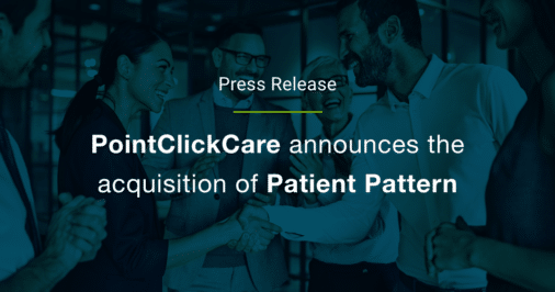 PointClickCare Advances the Transition Toward Value-Based Care with ...