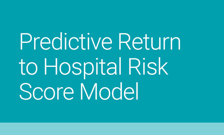 Predictive Return to Hospital Model