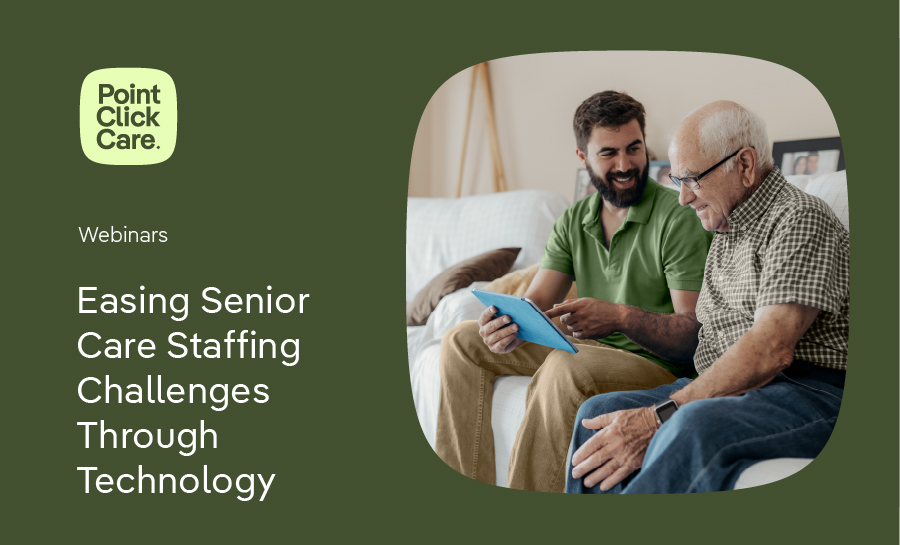 Easing Senior Care Staffing Challenges Through Technology