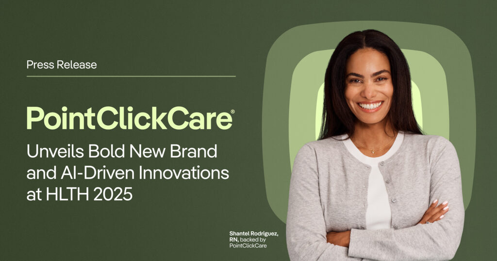PointClickCare Showcases Latest AIDriven Innovations and Reveals Bold