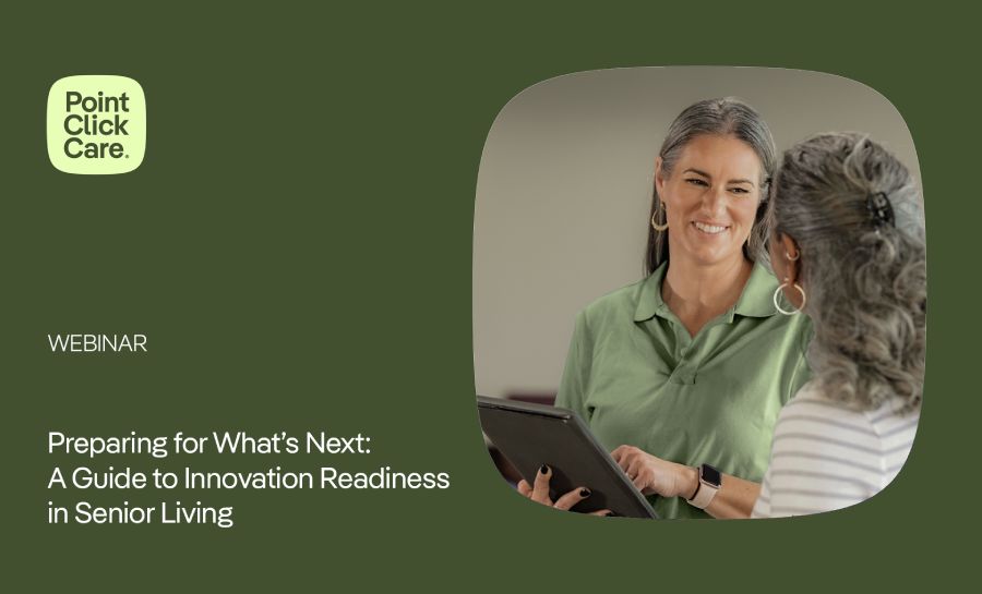 Preparing for What's Next: A Guide to Innovation Readiness in Senior Living